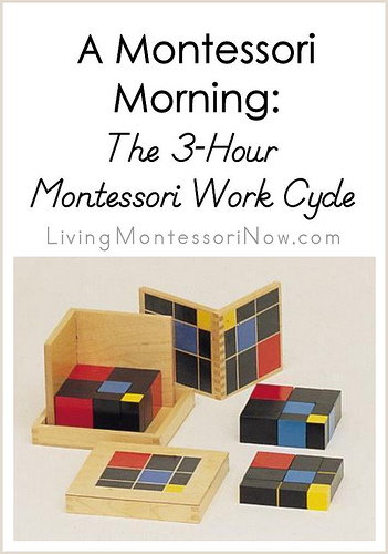 A Montessori Morning: The 3-Hour Montessori Work Cycle