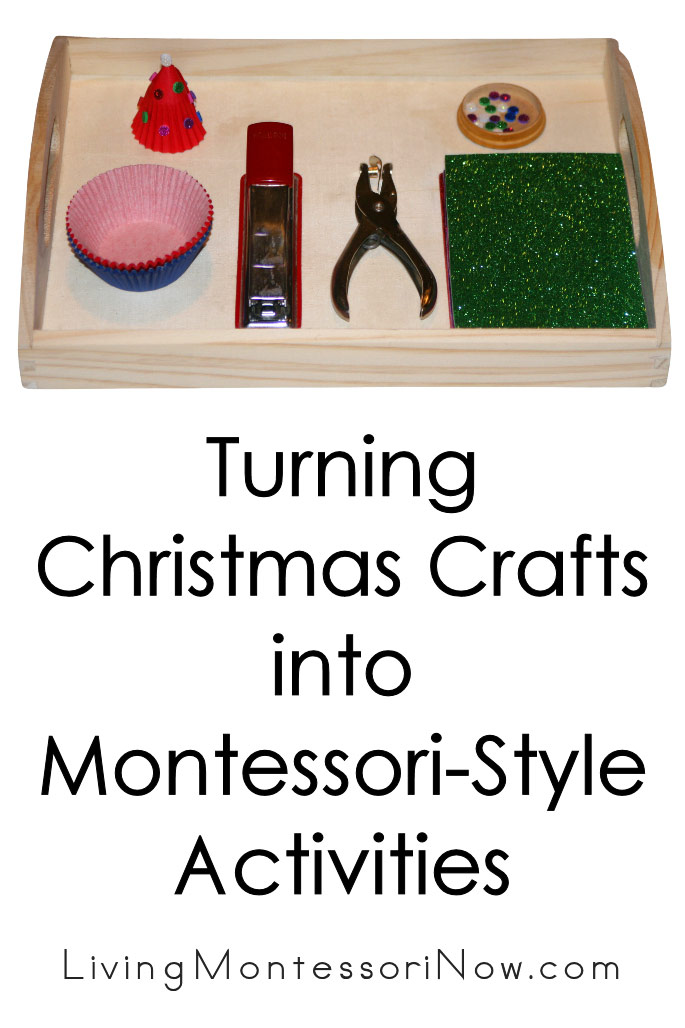 Turning Christmas Crafts into Montessori-Style Activities