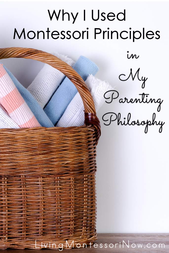 Why I Used Montessori Principles in My Parenting Philosophy