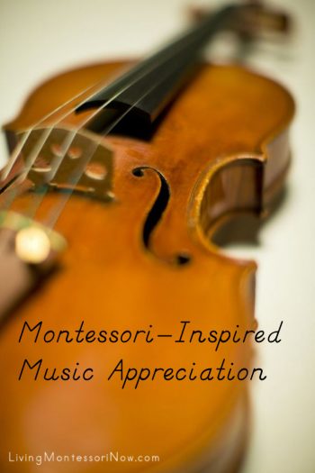 Montessori-Inspired Music Appreciation