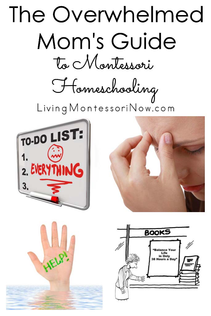 The Overwhelmed Mm's Guide to Montessori Homeschooling