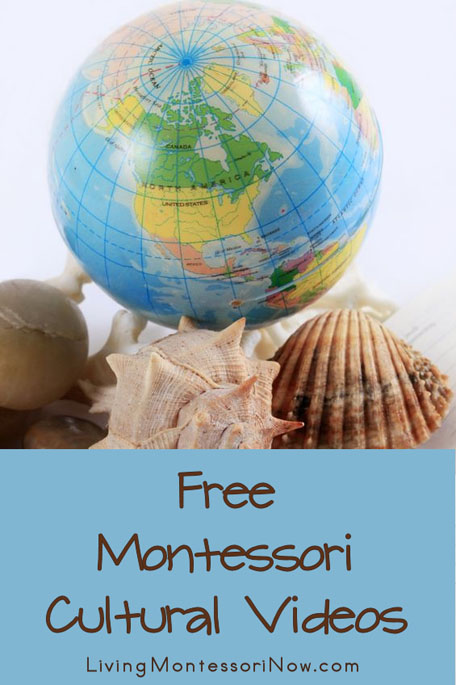 Free Montessori Cultural Videos