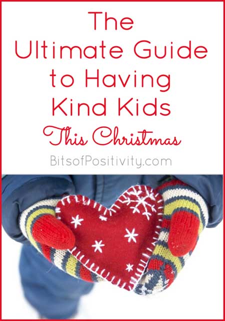 The Ultimate Guide to Having Kind Kids This Christmas