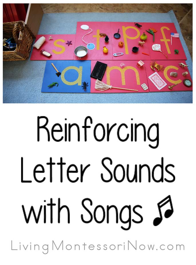 Montessori Monday - Reinforcing Letter Sounds with Phonics Songs