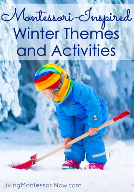Montessori-Inspired Winter Themes and Activities