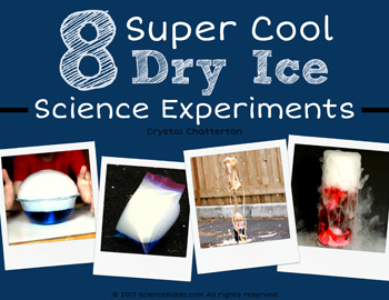 8 Super Cool Dry Ice Experiments for Kids