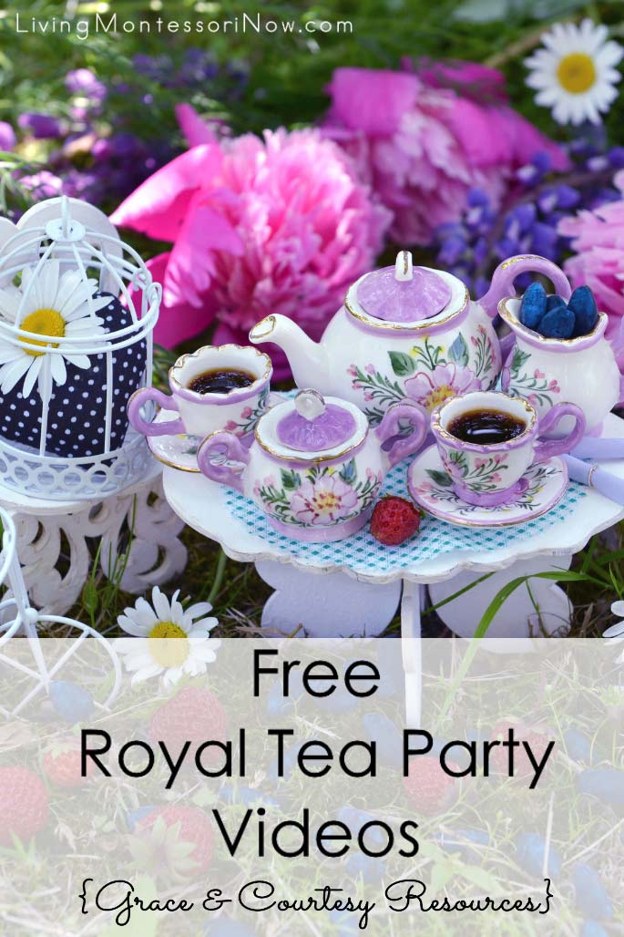 Free Royal Tea Party Videos {Grace and Courtesy Resources}