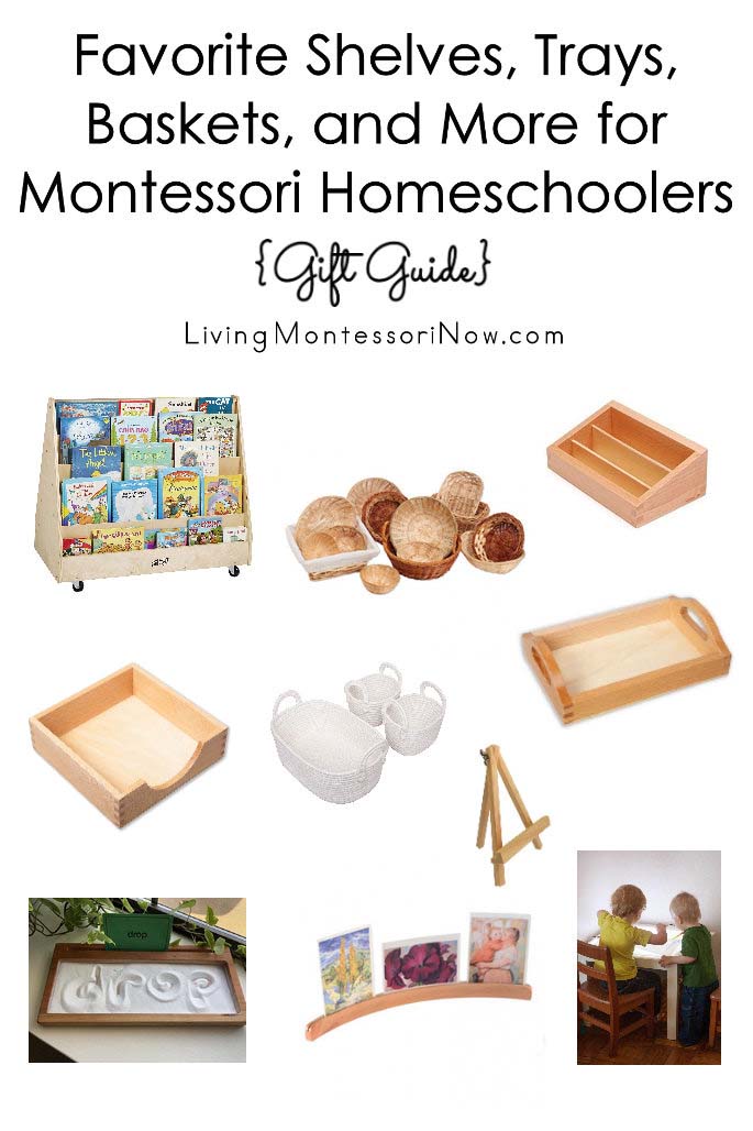 Favorite Shelves, Trays, Baskets, and More for Montessori Homeschoolers