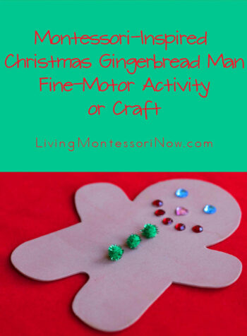Montessori-Inspired Christmas Gingerbread Man Fine-Motor Activity or Craft