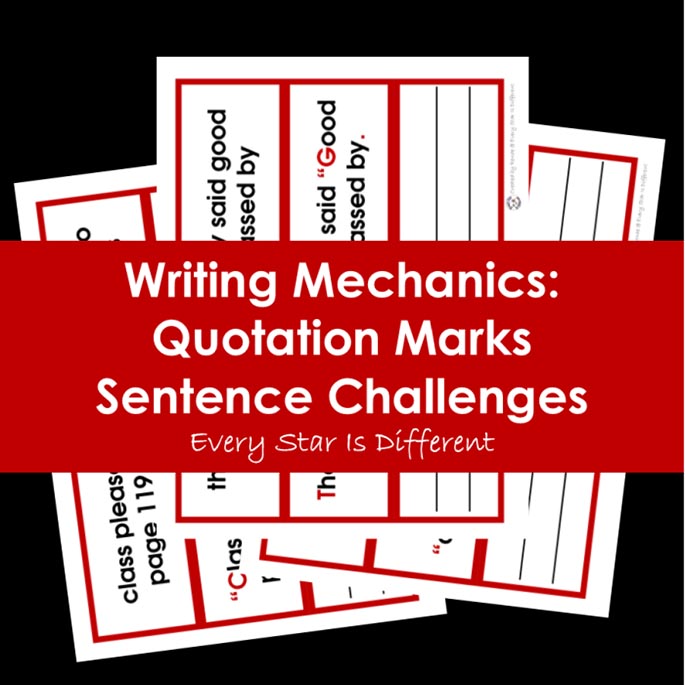 Writing Mechanics Quotation Marks Sentence Challenges from Every Star Is Different